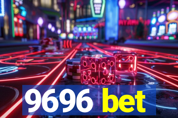 9696 bet